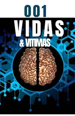 001_Vidas&Vitimas_Part1: Percas e duvidas (001_Imperium_As varias faces do progresso Livro 1) – Vitor Silva