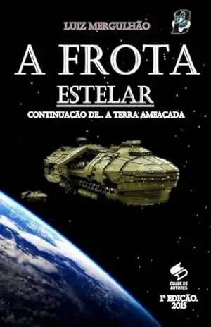 02 – A Frota Estelar – Luiz Mergulhão