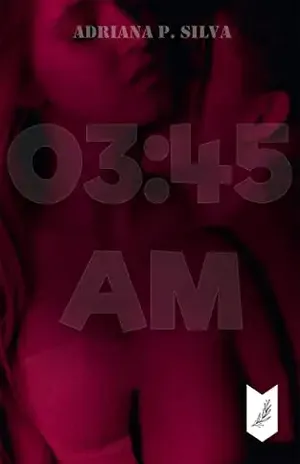 03:45 AM – Adriana  P. Silva