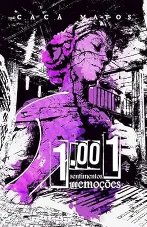 1.001 Sentimentos, 100 Emoções – Cacá Matos