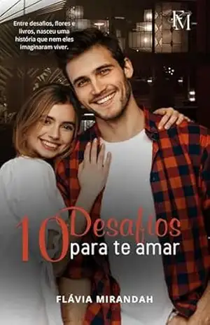 10 Desafios para te amar – Flávia Mirandah