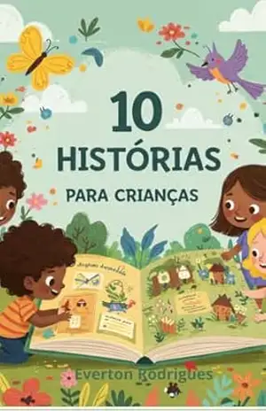 10 histórias para crianças - Everton  Rodrigues