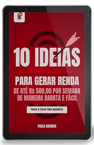 10 Ideias de Negócios durante a crise COVID–19: Investindo até R$ 600,00 (Começando a Empreender Livro 1) - Sanderson Pajeú