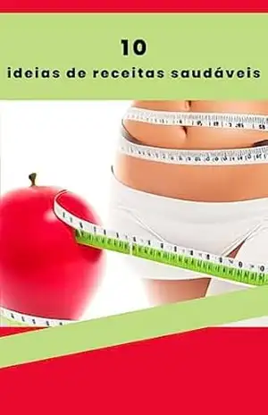10 ideias de receitas saudáveis – Mykael  Silva