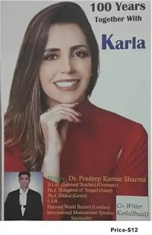100 anos juntos com karla: 100 years together with Karla – Dr. Pradeep Kumar Sharma