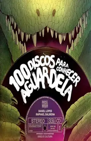 100 Discos para Conhecer Aguardela – Daniel Lopes