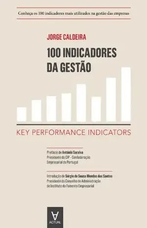 100 Indicadores da Gestão - Jorge Caldeira