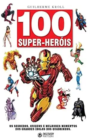100 Super–Heróis (Discovery Publicações) – Discovery Publicações