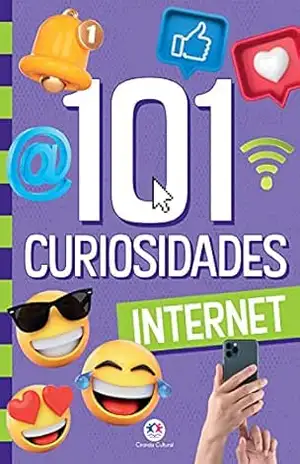 101 curiosidades – Internet (107 curiosidades) – Paloma Blanca Alves Barbieri