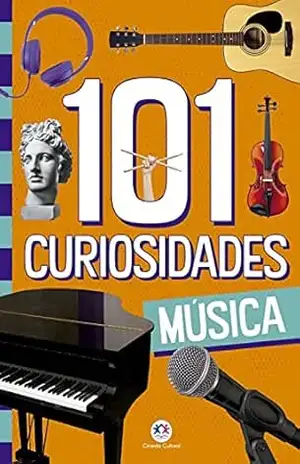 101 curiosidades – Música (108 curiosidades) – Paloma Blanca Alves Barbieri