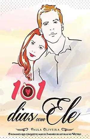101 dias com ele - Paula Oliveira