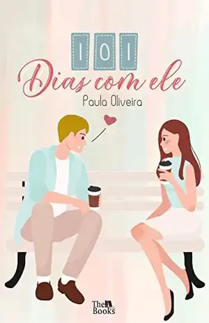 101 dias com ele - Paula  Oliveira