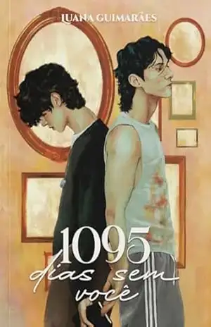 1095 dias sem você - Luana Guimarães