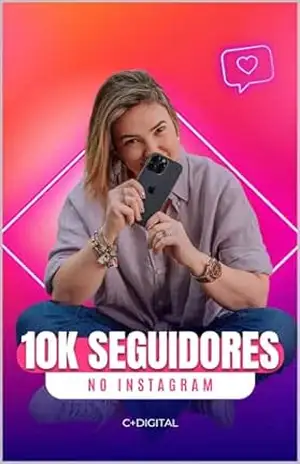 10k Seguidores no Instagram: Estratégias simples para crescer na rede social – Carolina Luchi