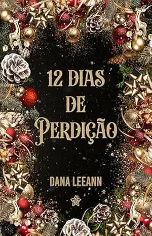 12 Dias de Perdição - Dana LeeAnn