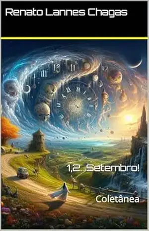 1,2...Setembro!: Coletânea - Renato  Lannes Chagas