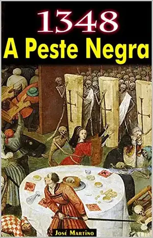 1348 – A Peste Negra – José Martino