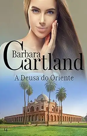 14. A Deusa do Oriente (A Eterna Coleção de Barbara Cartland) – Barbara Cartland