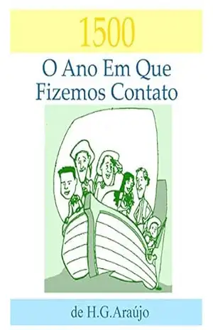 1500: O ANO EM QUE FIZEMOS CONTATO – Hélio  Araújo
