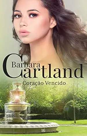 16. Coração Vencido (A Eterna Coleção de Barbara Cartland) – Barbara Cartland