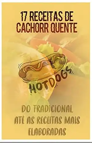 17 receitas de cachorro quente – Presença feminina