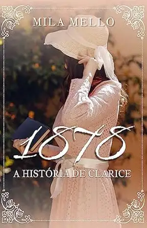1878 – A história de Clarice – Mila Mello