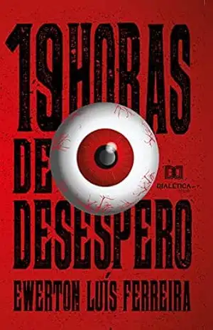 19 horas de desespero – Ewerton Luís Ferreira