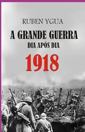1918 – Dia Após Dia – Ruben Ygua