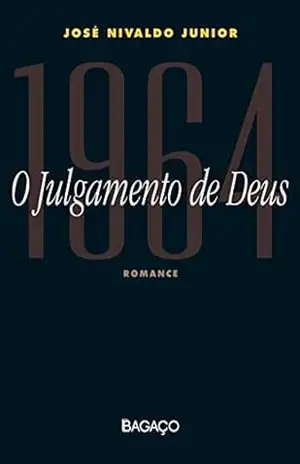 1964 O Julgamento de Deus - José Nivaldo Junior