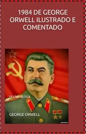 1984 De George Orwell Ilustrado E Comentado – George Orwell