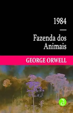 1984 | Fazenda dos Animais: Volume único (Coleção Orwelliana) – George Orwell