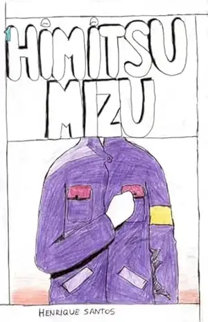 ¹himitsu Mizu – Henrique Santos