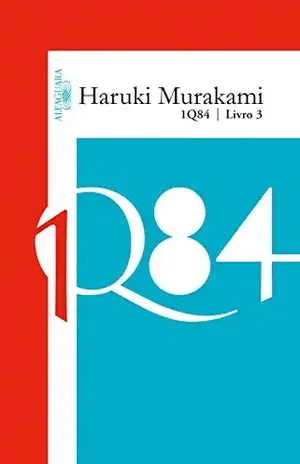 1Q84 – Livro 3 – Haruki Murakami