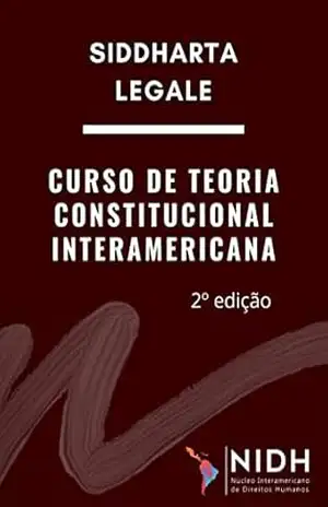 2 ed Curso de teoria constitucional interamericana – Siddharta Legale