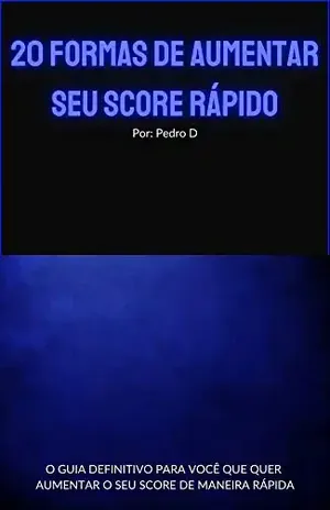 20 FORMAS DE AUMENTAR SEU SCORE - Pedro D