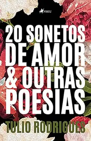 20 Sonetos de amor e Outras poesias – Tulio Rodrigues
