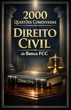 2000 Questões Comentadas de Direito Civil da Banca FCC – Luiza Mayara