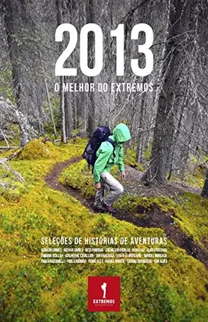 2013 – O MELHOR DO EXTREMOS: Histórias de Aventura (Anuário) – Elias Luiz
