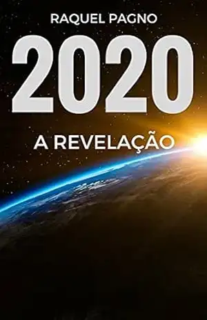 2020: A Revelação – Raquel Pagno