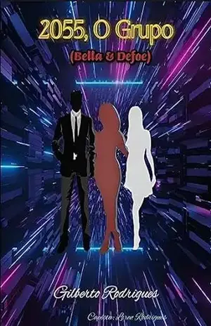 2055, O Grupo (Bella & Defoe) - GILBERTO RODRIGUES