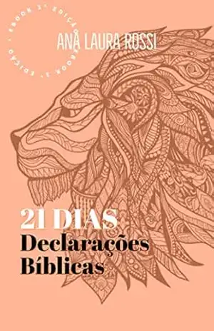 21 Dias de Declarações Bíblicas – Ana Laura Rossi