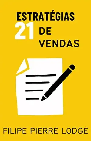 21 Estratégias de vendas - Filipe  Pierre Lodge