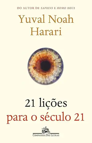 21 lições para o século 21 - Yuval Noah Harari