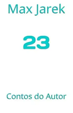 23: Contos do Autor - Max Jarek