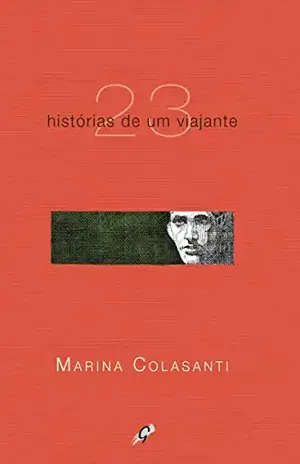 23 histórias de um viajante (Marina Colasanti) – Marina Colasanti