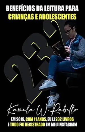 232: “Benefícios da leitura para crianças e adolescentes” – Kamila Wagner Rabello
