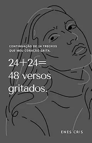 24+24=48 versos gritados: Livro 2 – Enes Cris