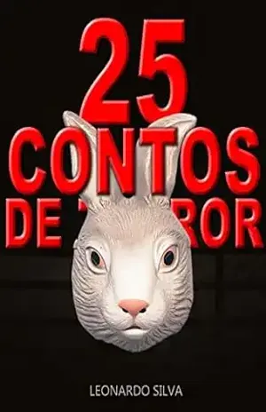 25 Contos de Terror - LEONARDO SILVA