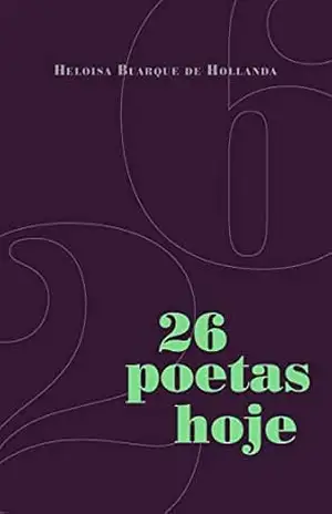 26 poetas hoje – Ana Cristina Cesar