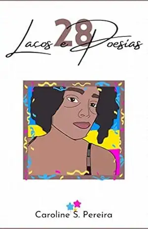 28: Laços e Poesia – Caroline S. Pereira